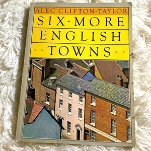 SIX MORE ENGLISH TOWNS any ALEC CLIFTON  TAYLOR